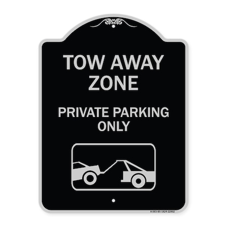 Tow Away Zone Private Parking Only With Car Towing Symbol Heavy-Gauge Aluminum Architectural Sign